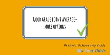 4 Reasons a Good High School GPA Has an Impact on Your Athletic Scholarship - Friday's Scholarship Guide